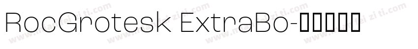 RocGrotesk ExtraBo字体转换